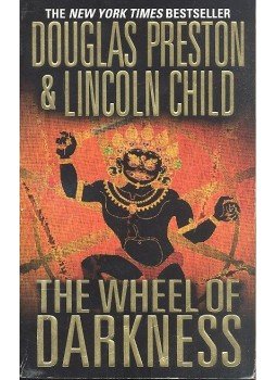 PRESTON, DOUGLAS - CHILD, LINCOLN - The Wheel of Darkness PRESTON, DOUGLAS - CHILD, LINCOLN - The Wheel of Darkness, null 2008 antikvár könyv
