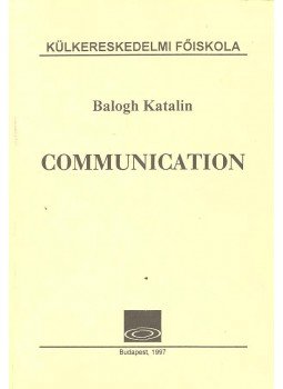 Balogh Katalin - Communication Balogh Katalin - Communication, Budapest 1997 antikvár könyv