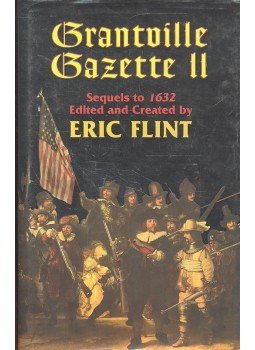 FLINT, ERIC - Grantville Gazette II FLINT, ERIC - Grantville Gazette II, null 2006 antikvár könyv