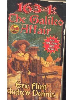 FLINT, ERIC, Andrew Dennis - 1634: The Galileo Affair FLINT, ERIC, Andrew Dennis - 1634: The Galileo Affair, New York 2005 antikvár könyv