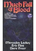 LACKEY, MERCEDES - FLINT, ERIC - FREER, DAVE - Much Fall of Blood