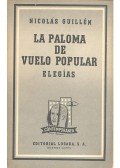 Guillén, Nicolás - La paloma de vuelo popular elegías