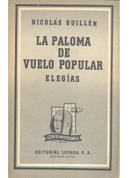 Guillén, Nicolás - La paloma de vuelo popular elegías Guillén, Nicolás - La paloma de vuelo popular elegías, null 1948 antikvár könyv