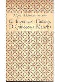 Cervantes, Miguel de - El Ingenioso Hidalgo Don Quijote de la Mancha