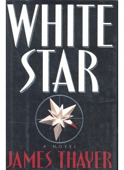 THAYER, STEWART, JAMES - White Star THAYER, STEWART, JAMES - White Star, null 1995 antikvár könyv