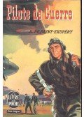 Saint-Exupéry, Antoine de - Piloe de Guerre