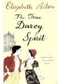 ASTON, ELIZABETH - The True Darcy Spirit