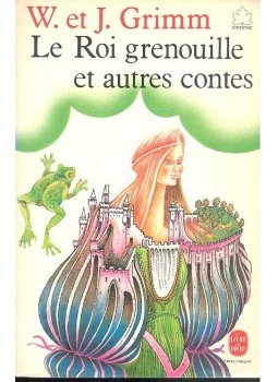 GRIMM, JACOB - GRIMM, WILHELM - Le Roi grenouille et autres contes, null 1991 antikvár könyv