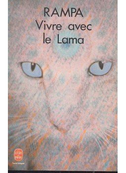 RAMPA, LOBSANG, TUESDAY - Vivre avec le Lama RAMPA, LOBSANG, TUESDAY - Vivre avec le Lama, null 1973 antikvár könyv