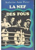 Katherine Anne Porter - La Nef des Fous