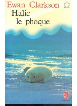 Clarkson, Ewan - Halic le phoque Clarkson, Ewan - Halic le phoque, null 1980 antikvár könyv