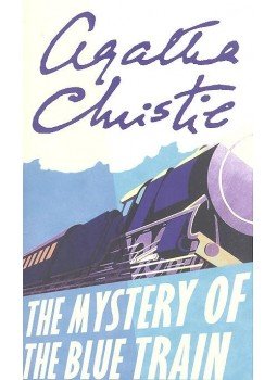 Agatha Christie - The Mystery of the Blue Train Agatha Christie - The Mystery of the Blue Train, null 2008 antikvár könyv