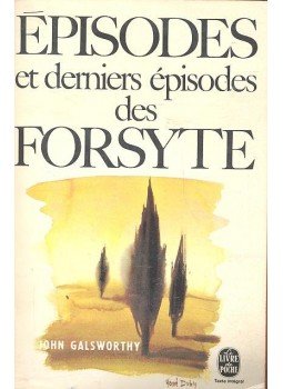 John Galsworthy - Épisodes et derniers épisodes des Forsyte John Galsworthy - Épisodes et derniers épisodes des Forsyte, 1971 antikvár könyv