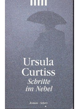 Curtiss, Ursula - Schritte im Nebel Curtiss, Ursula - Schritte im Nebel, null 2001 antikvár könyv
