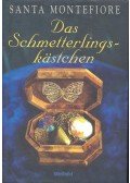 Montefiore, Santa - Das Schmetterlingskästchen