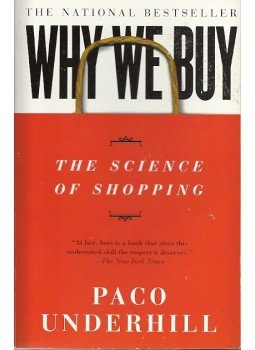 Paco Underhill - Why We Buy Paco Underhill - Why We Buy, New York 2000 antikvár könyv