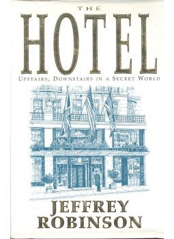 Jeffrey Robinson - The Hotel, null 1996 antikvár könyv