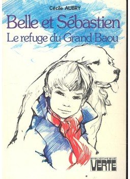 Aubry, Cécile - Le refuge du Grand Baou, null 1965 antikvár könyv