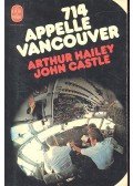 HAILEY, ARTHUR - CASTLE, JOHN - 714 appelle Vancouver