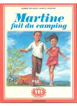 DELAHAYE, GLBERT - MARLIER, MARCEL - Martine fait du camping DELAHAYE, GLBERT - MARLIER, MARCEL - Martine fait du camping, null 1970 antikvár könyv
