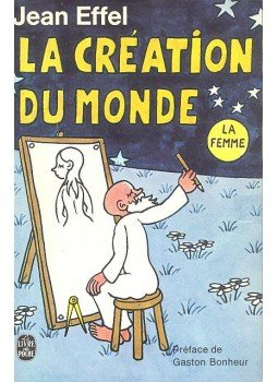 Effel, Jean - La création du monde - La femme, null 1974 antikvár könyv