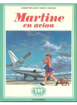 DELAHAYE, GLBERT - MARLIER, MARCEL - Martine en avion DELAHAYE, GLBERT - MARLIER, MARCEL - Martine en avion, null 1970 antikvár könyv