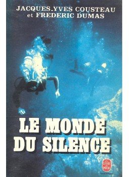 COUSTEAU, JACQUES-YVES - DUMAS, FRÉDÉRIC - Le monde du silence COUSTEAU, JACQUES-YVES - DUMAS, FRÉDÉRIC - Le monde du silence, null 1972 antikvár könyv