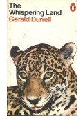 Gerald Durrell - The Whispering Land