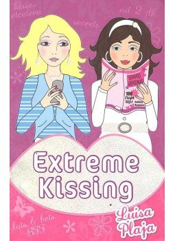 PLAJA, LUISA - Extreme Kissing, null 2009 antikvár könyv