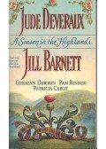 DEVERAUX, JUDE - DAWSON, GERALYN - BINDER, PAM - CABOT, PATRICIA - BARNETT, JILL - A Season in the Highlands