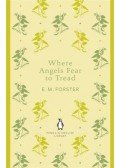 FORSTER, E.M. - Where Angels Fear to Tread