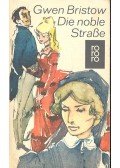 Bristow, Gwen - Die noble Strasse