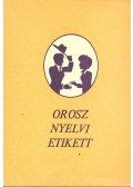 N. Formanovszkaja, A. Akisina - Orosz nyelvi etikett