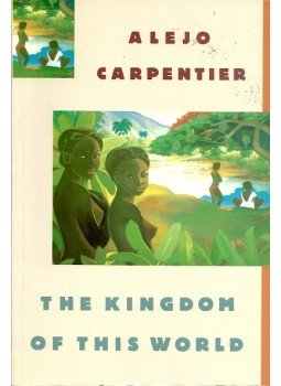 ALEJO CARPENTIER - The Kingdom of This World ALEJO CARPENTIER - The Kingdom of This World, null 1990 antikvár könyv
