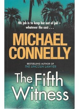 Michael Connelly - The Fifth Witness, null 2004 antikvár könyv