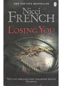 Nicci French - Losing You Nicci French - Losing You, London 2008 antikvár könyv