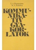 RAMSZINA, T. A. - POLIDVA, M. A. - Kommunikatív gyakorlatok