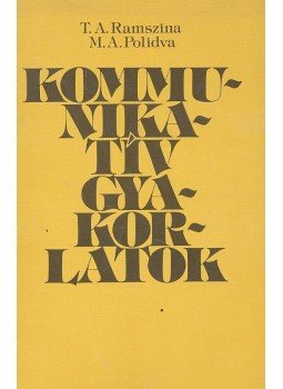 RAMSZINA, T. A. - POLIDVA, M. A. - Kommunikatív gyakorlatok, null 1985 antikvár könyv