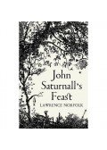 Lawrence Norfolk - John Saturnall's Feast