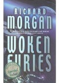 Richard Morgan - Woken Furies