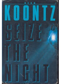 Dean R. Koontz - Seize the Night Dean R. Koontz - Seize the Night, null 1999 antikvár könyv