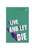 Ian Fleming - Live and Let Die
