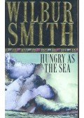 Wilbur Smith - Hungry as the Sea