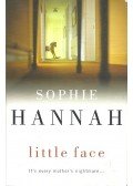 Sophie Hannah - Little Face