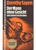 SAYERS, DOROTHY - Der Mann ohne Gesicht und andere Geschichten