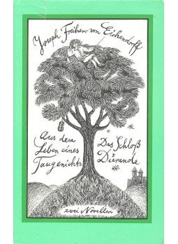 EICHENDORFF, JOSEPH FREIHERR von - Aus dem Leben eines Taugenichts - Das Schloß Dürande, null 1985 antikvár könyv
