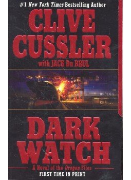 CUSSLER, CLIVE - DU BRUL, JACK - Dark Watch CUSSLER, CLIVE - DU BRUL, JACK - Dark Watch, null 2005 antikvár könyv