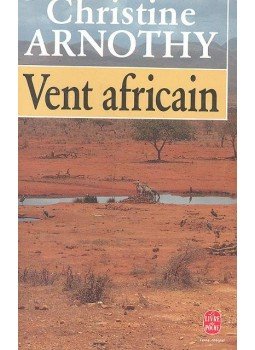 Arnothy,Christine - Vent africain Arnothy,Christine - Vent africain, null 1989 antikvár könyv