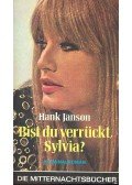 JANSEN, HANK - Bist du verrückt, Sylvia?
