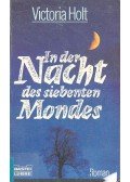 Victoria Holt - In der Nacht des siebenten Mondes